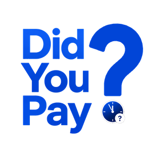 Did You Pay?